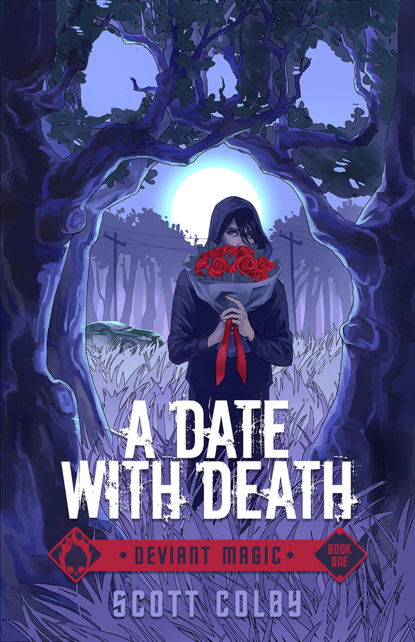 Deviant Magic Book 01: A Date With Death