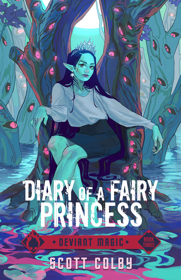 Deviant Magic Book 03: Diary of a Fairy Princess