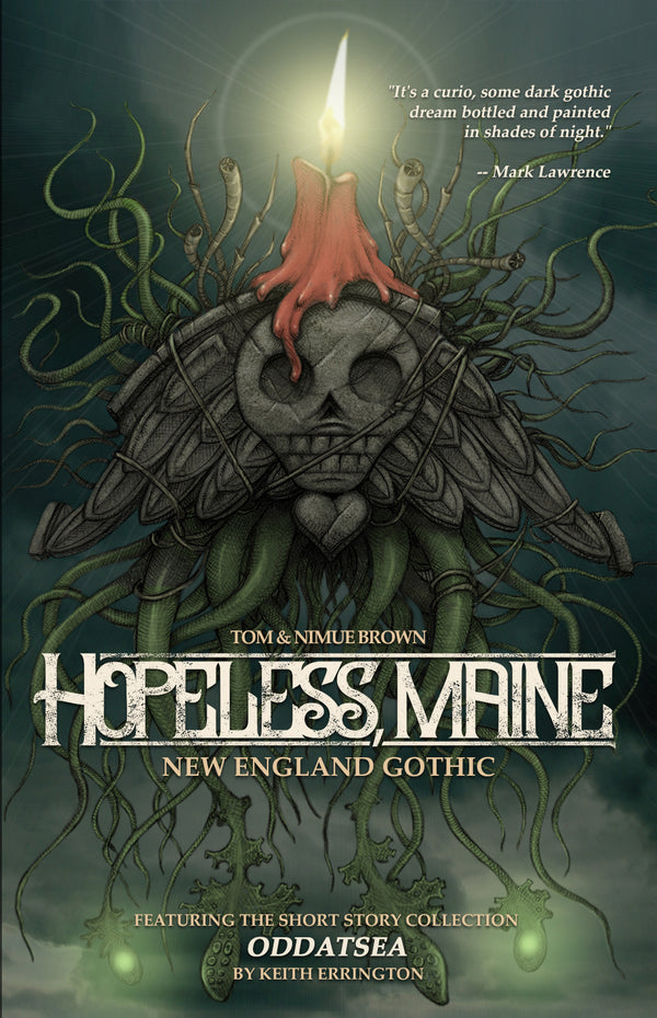 Hopeless, Maine: New England Gothic